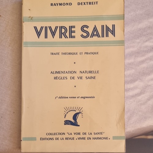 Raymond dextreit vivre sain - vivre,