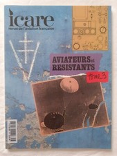 Icare Aviateurs et Résistants Tome 3 Aviation Guerre WW2