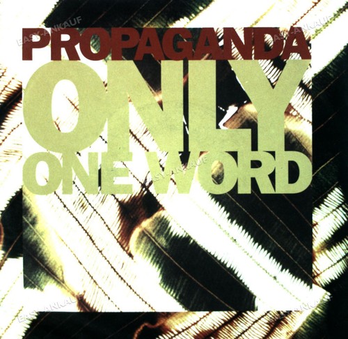 Propaganda only one word 7 - propaganda,