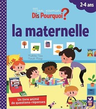 La maternelle. Mon premier Dis pourquoi ?  Cartonné. Deux coqs d'or Z24