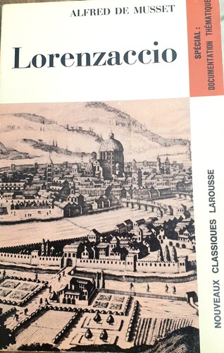 Lorenzaccio musset - lorenzaccio,