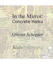 In The Mirror: Concrete Haiku