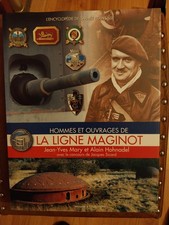 Hommes et ouvrages de la Ligne Maginot tome 2 Par Jean-Yves Mary
