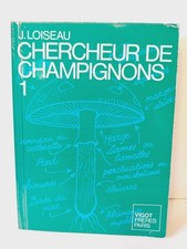 Chercheur de champignons Tome I - Jean Loiseau