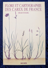 Flore et cartographie des carex en France Duhamel éditions Boubée 1998