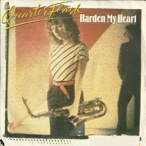 Quarterflash harden heart - quarterflash,