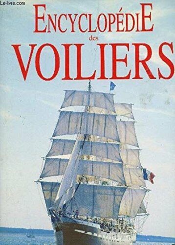 Encyclopédie des voiliers - des, |