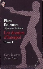 Les dossiers d'Interpol Tome I