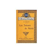 Les TUTEURS de MÉRÉE de M. MARYAN 1922
