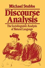 Discourse Analysis: The Sociolinguistic Analysis of Natural Language (Language i