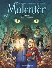 Malenfer : Tome 1 : La forêt