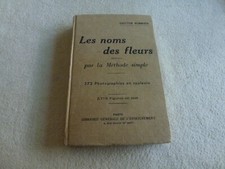 SUPERBE LIVRE  LES NOMS DES FLEURS  PAR GASTON BONNIER