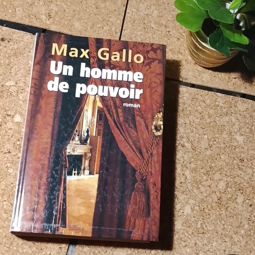 Max gallo homme pouvoir - homme,