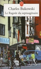 CHARLES BUKOWSKI - Le ragoût