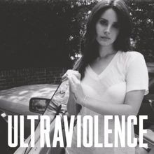Ultraviolence lana del - lana, rey