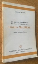 G. HUPIN : "CHARLES MAURRAS" BEL ENVOI À POL VANDROMME - PRÉFACE THIBON BE 1955