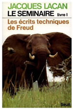Jacques Lacan, Le séminaire livre 1 : Les écrits techniques de Freud