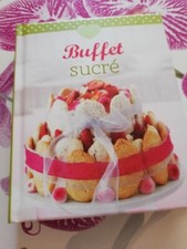 Livre, cuisine, pâtisserie, Buffet Sucré