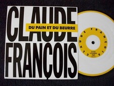 45T HORS COMMERCE 1990 PICTURE DISC CLAUDE FRANCOIS DU PAIN ET DU BEURRE + 1