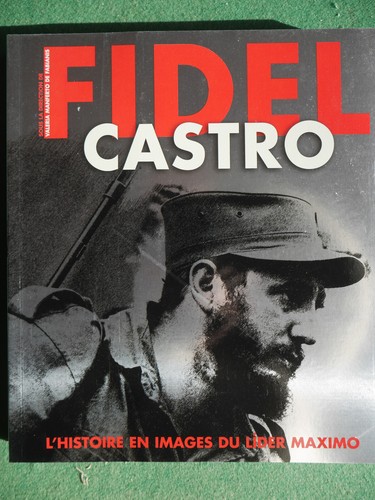 Fidel castro l - fidel, l’histoire