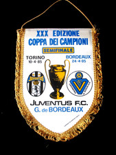 JUVENTUS BORDEAUX 1985 C1 1/2 FINALE fanion wimpel pennant XL football ancien