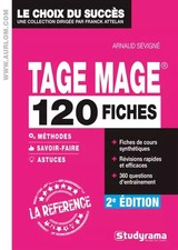 120 fiches tage mage : 120 fiches méthodes savoir-faire et astuces, Arnaud Sévig