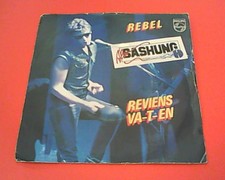 45 TOURS SP  ALAIN BASHUNG  REBEL  PHILIPS 6010 361  DE 1981