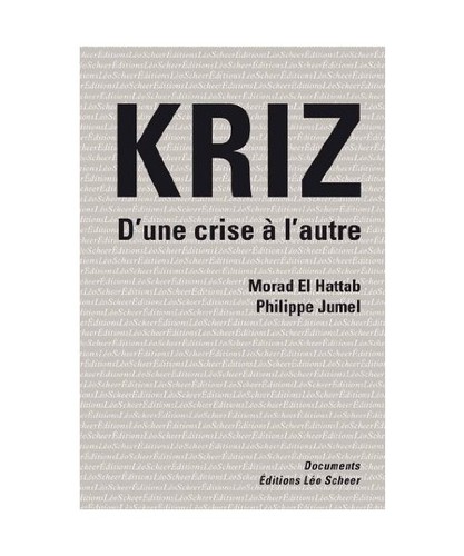 Kriz une crise l - crise, l'autre