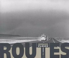 Routes, Bernard Plossu
