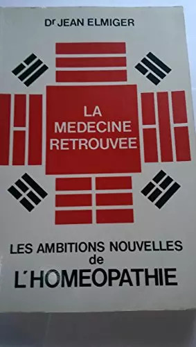 Médecine retrouvée ou - médecine,
