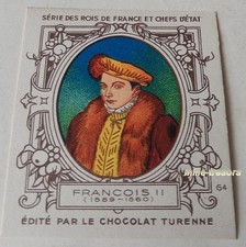 FRANCOIS II Série ROIS de FRANCE & CHEFS d'ETAT - CHROMO Image CHOCOLAT TURENNE
