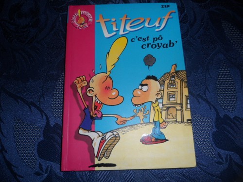 Titeuf est croyab - "c'est, croyab'..."
