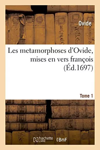 Les metamorphoses ovide - metamorphoses, d'ovide