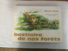 CHASSE MAURICE PARENT BESTIAIRE DE NOS FORETS PRESENTE PAR MAURICE GENEVOIX