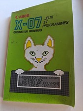 CANON X-07 ⋅ Jeux et Programmes Auteurs : Olivier AYROULET