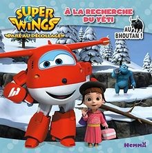 Super Wings - À la recherche du yéti - Au Bhoutan ! de COL... | Livre | état bon