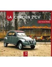 La Citroën 2 CV de mon père