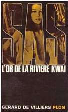 SAS L'or de la rivière Kwaï G. de Villiers - Plon 1976 [Bon état]