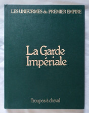 La Garde Impériale : Les