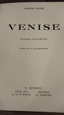 Faure Gabriel . Venise . Couverture d' Yves Brayer . 173 Héliogravures . Arthaud