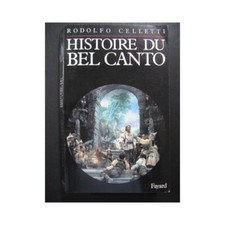 CELLETTI Rodolfo Histoire du bel canto 1987