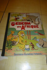 Benjamin RABIER Gédéon en Afrique 1951 . Bel exemplaire