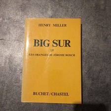 Henry Miller Big Sur Et Les Oranges De Jérôme Bosch