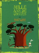 Mille ans de contes Nature -