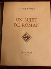 Un sujet de roman - 1952 - Sacha Guitry Bois gravé de Jadoux - Solar numéroté