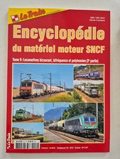 Magazine revue LE TRAIN HORS SERIE Encyclopédie du matériel moteur SNCF Tome 9