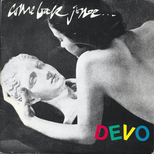 Devo come back jonee used - come,