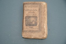 Pyurotechnie Feux d'artifice A.D Vergnault  manuel complet de l'artificier 1852