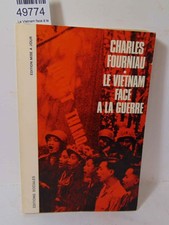 Fourniau Le Vietnam face à la guerre...