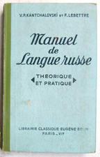 Manuel de Langue russe Théorique et pratique V. P. Kantchalovski et F. Lebettre